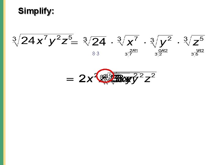 Simplify: 8∙ 3 