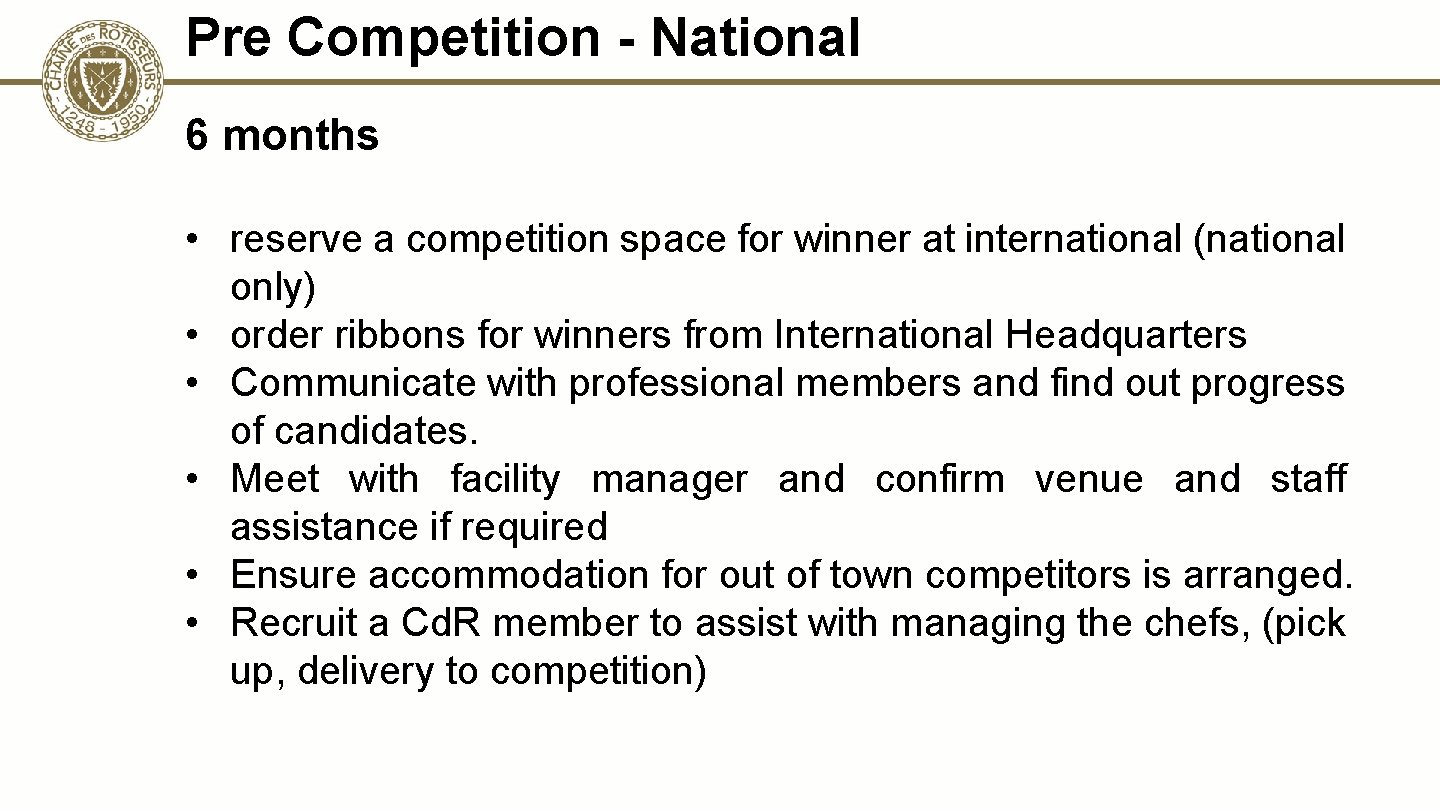 Pre Competition - National 6 months • reserve a competition space for winner at