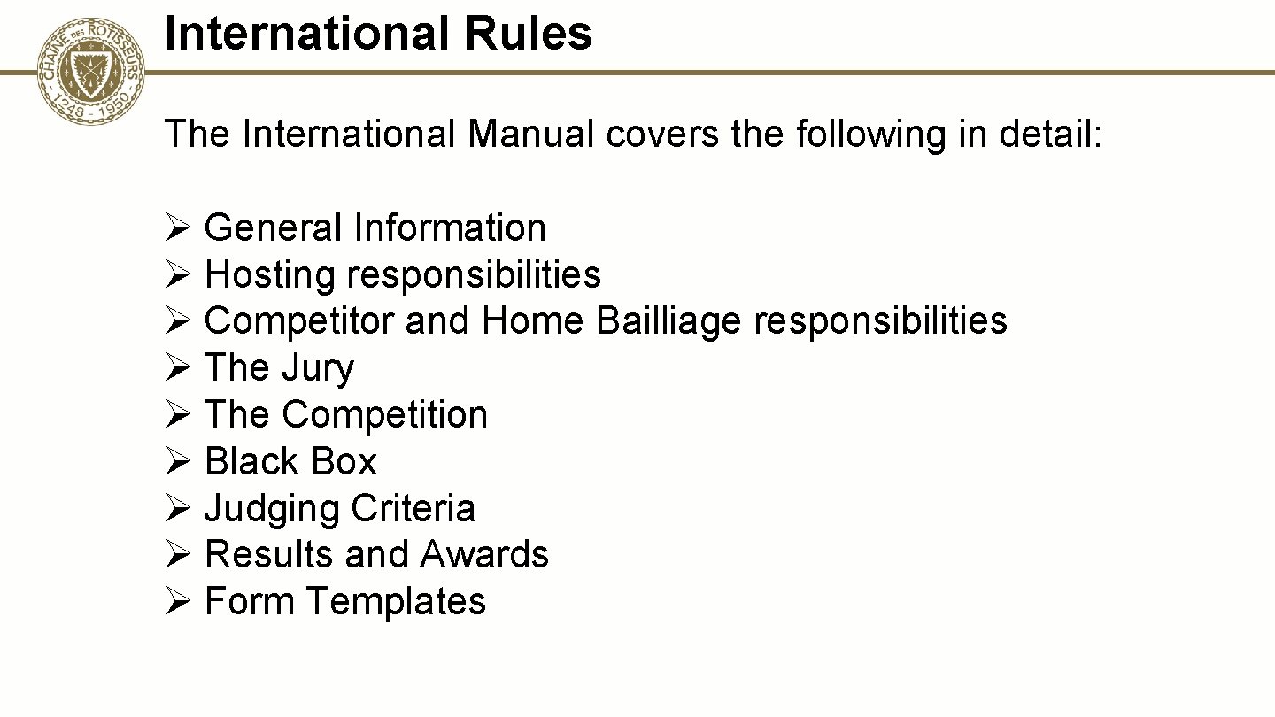 International Rules The International Manual covers the following in detail: Ø General Information Ø