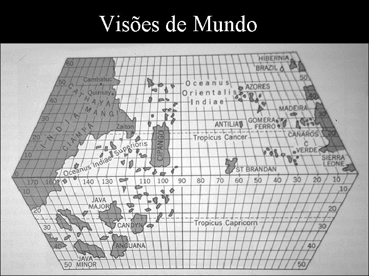 Visões de Mundo Visões de Mundo