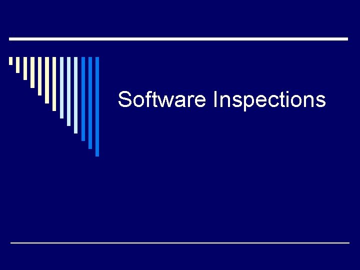 Software Inspections 
