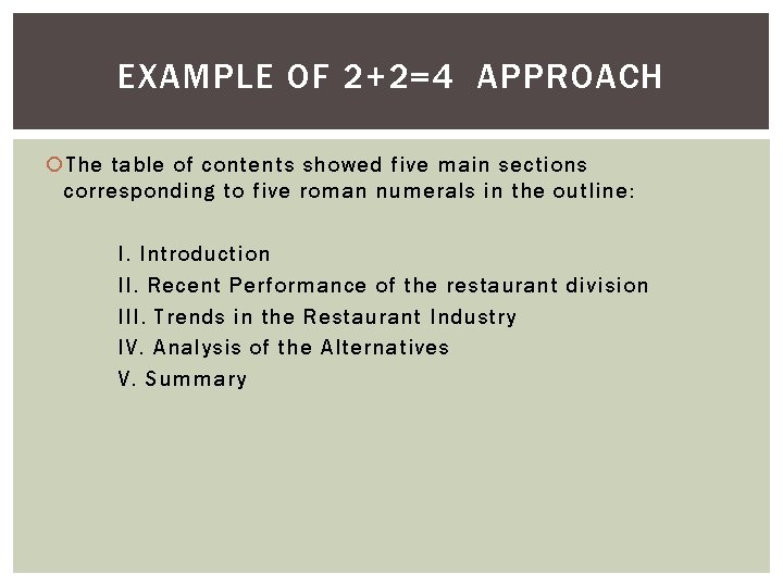 EXAMPLE OF 2+2=4 APPROACH The table of contents showed five main sections corresponding to