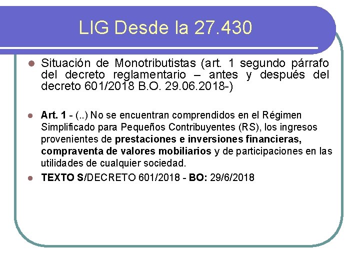 LIG Desde la 27. 430 l Situación de Monotributistas (art. 1 segundo párrafo del