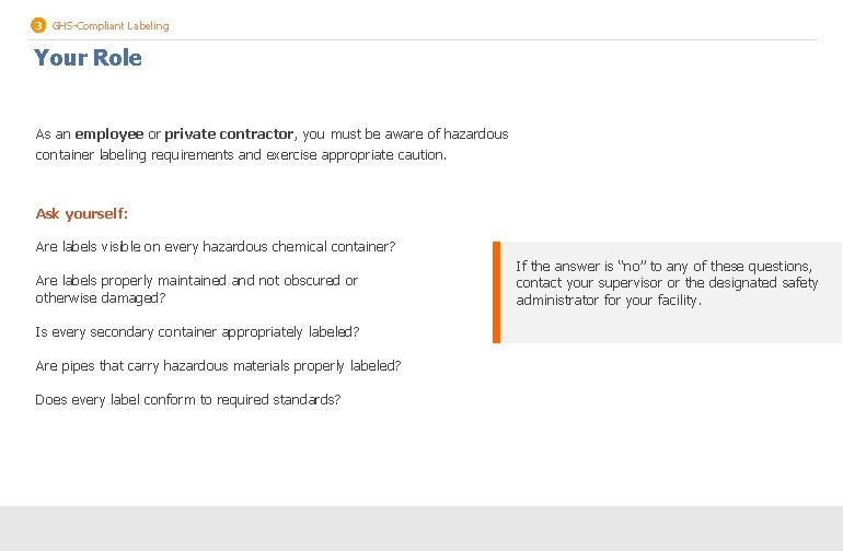 3 GHS-Compliant Labeling Your Role As an employee or private contractor, you must be