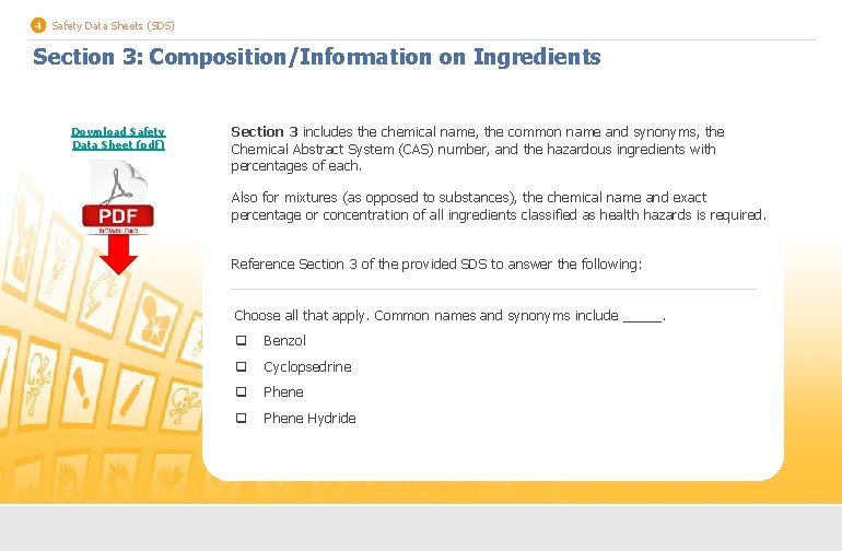 4 Safety Data Sheets (SDS) Section 3: Composition/Information on Ingredients Download Safety Data Sheet