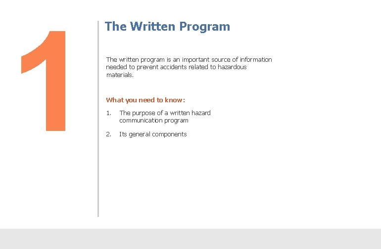 1 The Written Program The written program is an important source of information needed