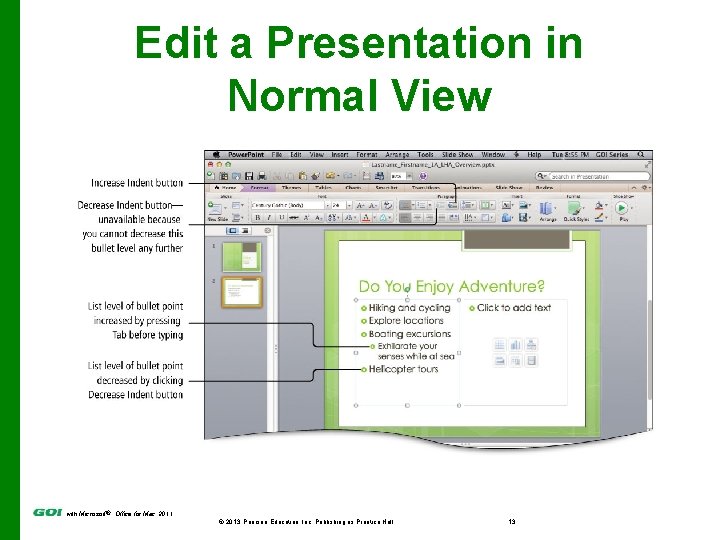 Edit a Presentation in Normal View with Microsoft® Office for Mac 2011 © 2013