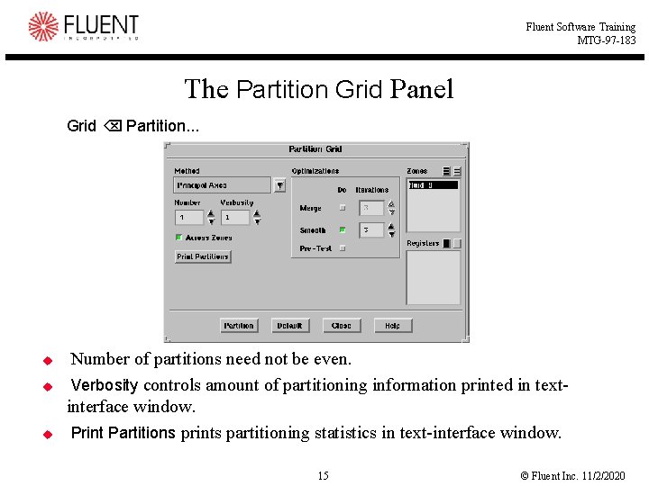 Fluent Software Training MTG-97 -183 The Partition Grid Panel Grid Partition. . . u