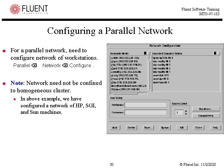Fluent Software Training MTG-97 -183 Configuring a Parallel Network u For a parallel network,