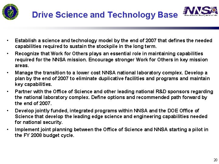 Drive Science and Technology Base • Establish a science and technology model by the