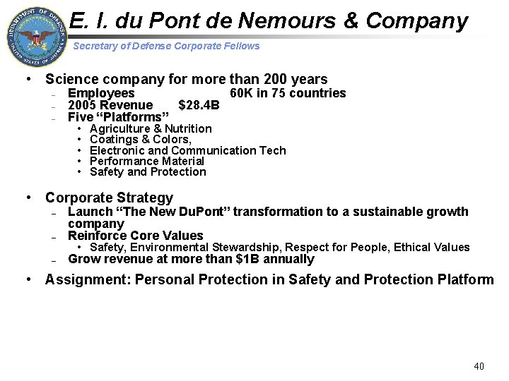 E. I. du Pont de Nemours & Company Secretary of Defense Corporate Fellows •