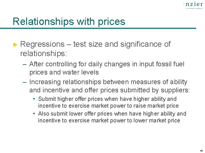 Relationships with prices ► Regressions – test size and significance of relationships: – After