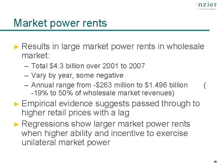 Market power rents ► Results market: in large market power rents in wholesale –