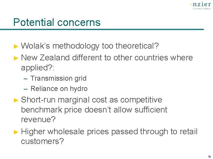 Potential concerns ► Wolak’s methodology too theoretical? ► New Zealand different to other countries