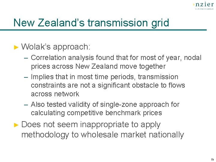 New Zealand’s transmission grid ► Wolak’s approach: – Correlation analysis found that for most