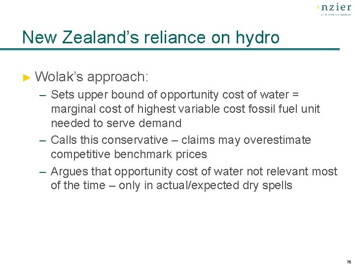 New Zealand’s reliance on hydro ► Wolak’s approach: – Sets upper bound of opportunity
