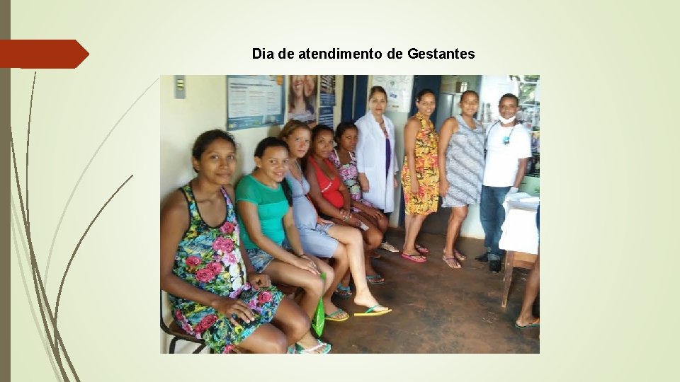 Dia de atendimento de Gestantes 