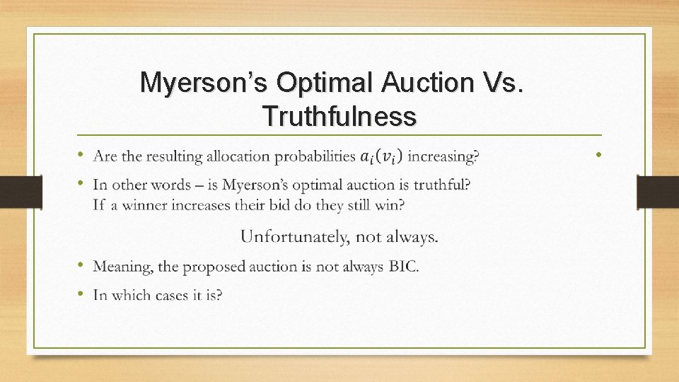 Myerson’s Optimal Auction Vs. Truthfulness • 