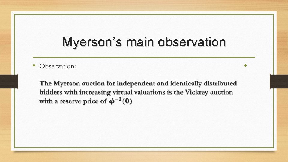 Myerson’s main observation • 