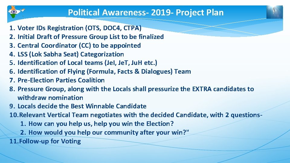 Political Awareness- 2019 - Project Plan 1. 2. 3. 4. 5. 6. 7. 8.