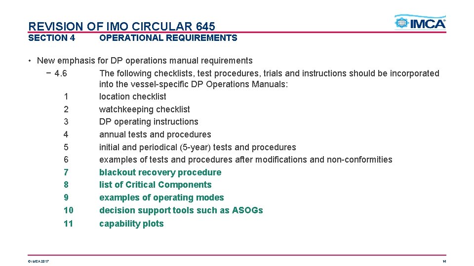 REVISION OF IMO CIRCULAR 645 SECTION 4 OPERATIONAL REQUIREMENTS • New emphasis for DP
