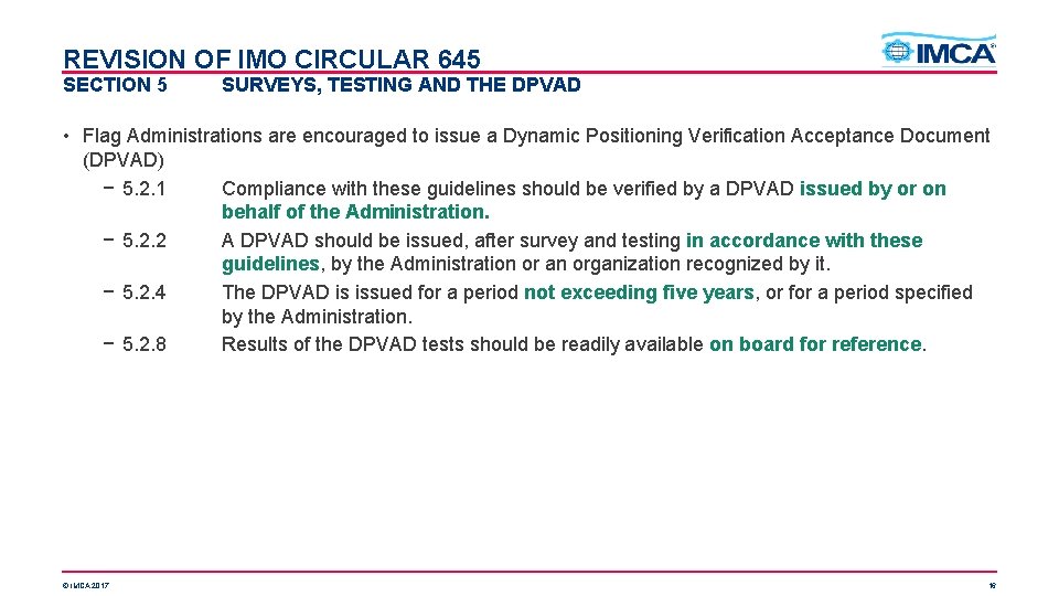 REVISION OF IMO CIRCULAR 645 SECTION 5 SURVEYS, TESTING AND THE DPVAD • Flag