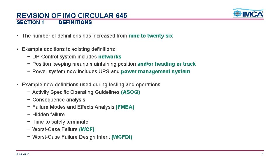 REVISION OF IMO CIRCULAR 645 SECTION 1 DEFINITIONS • The number of definitions has