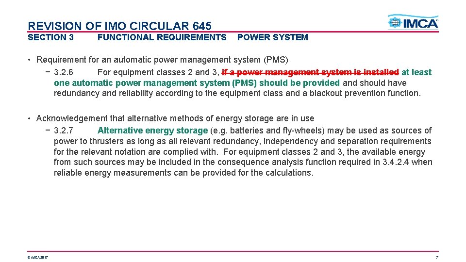 REVISION OF IMO CIRCULAR 645 SECTION 3 FUNCTIONAL REQUIREMENTS POWER SYSTEM • Requirement for