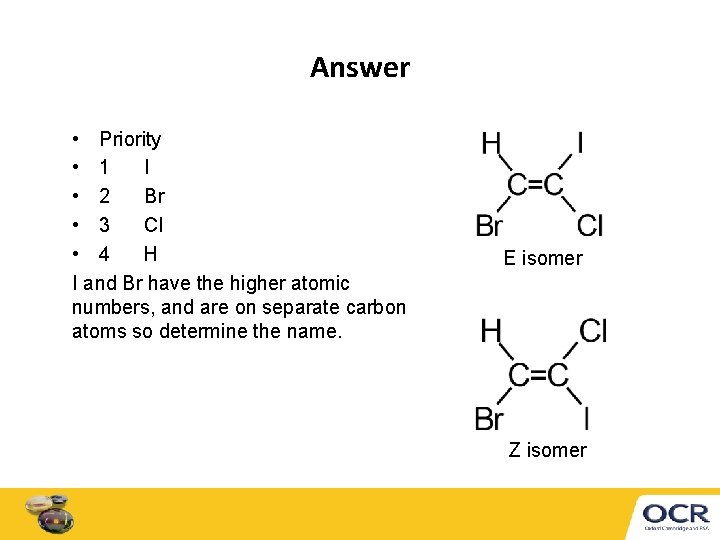 Answer • Priority • 1 I • 2 Br • 3 Cl • 4