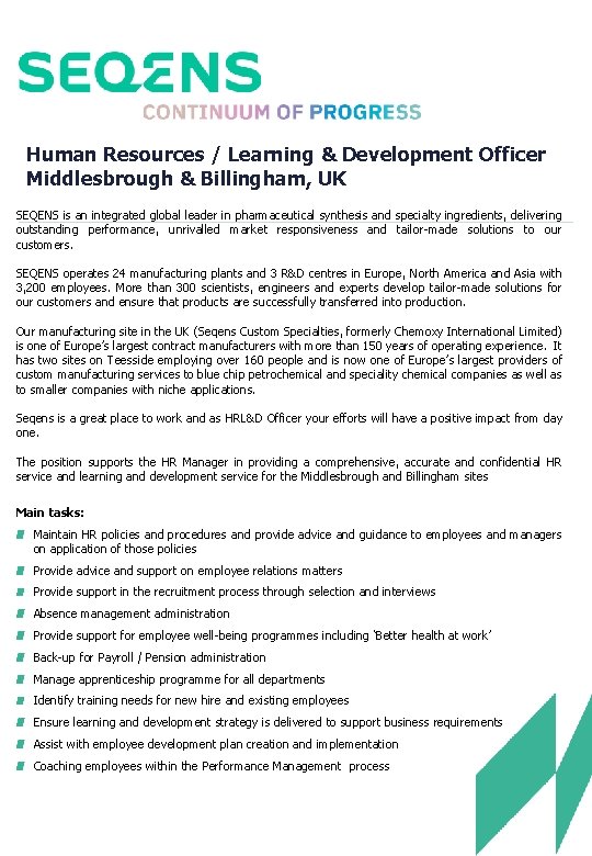 Human Resources / Learning & Development Officer Middlesbrough & Billingham, UK SEQENS is an