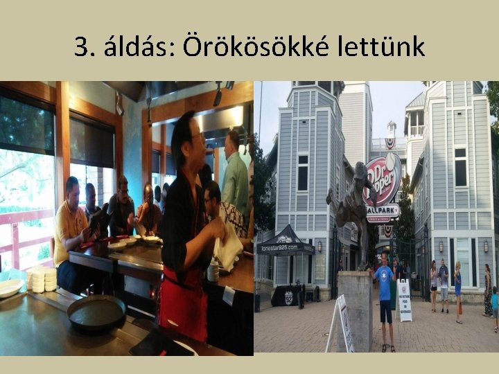 3. áldás: Örökösökké lettünk 