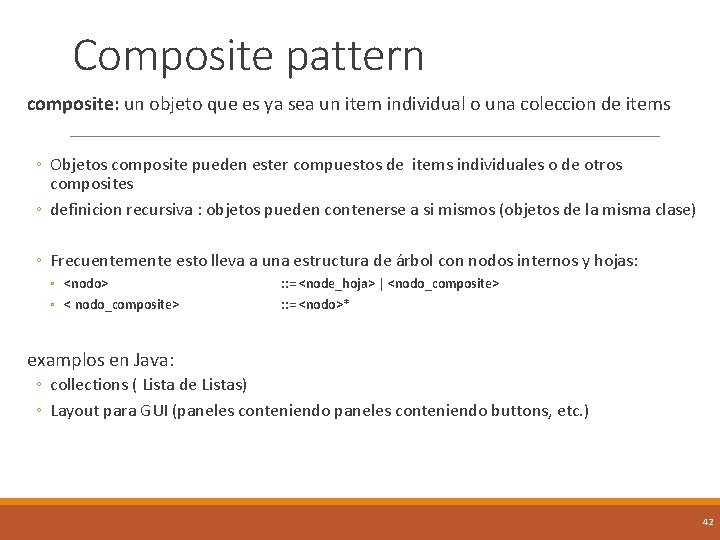 Composite pattern composite: un objeto que es ya sea un item individual o una