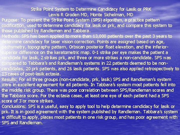 Strike Point System to Determine Candidacy for Lasik or PRK Lewis R Groden MD,