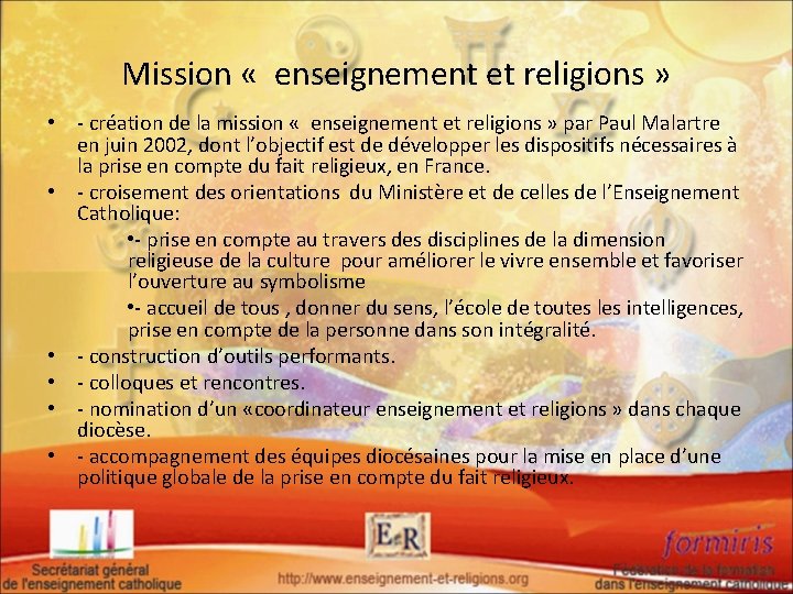 Mission « enseignement et religions » • - création de la mission « enseignement