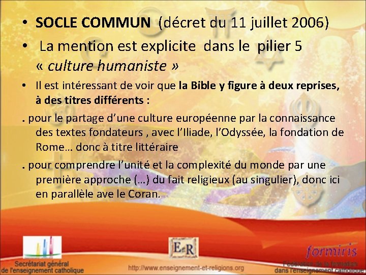  • SOCLE COMMUN (décret du 11 juillet 2006) • La mention est explicite