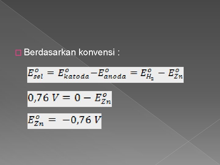 � Berdasarkan konvensi : 