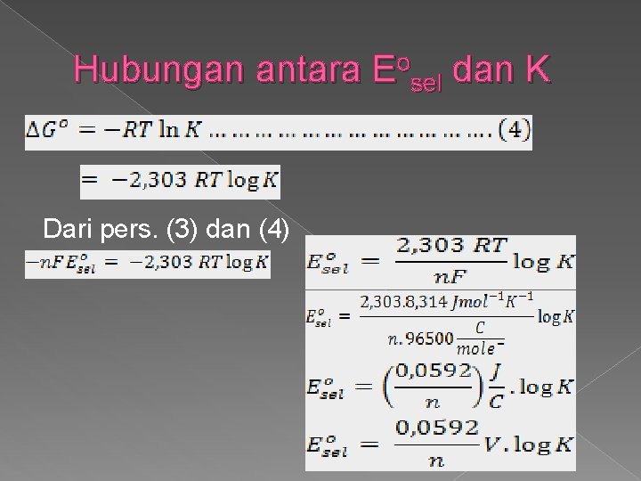 Hubungan antara Eosel dan K Dari pers. (3) dan (4) 