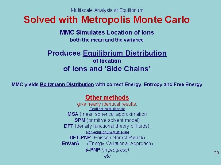 Multiscale Analysis at Equilibrium Solved with Metropolis Monte Carlo MMC Simulates Location of Ions