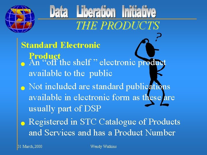THE PRODUCTS Standard Electronic Product n An “off the shelf ” electronic product available