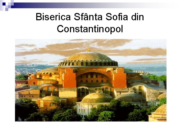 Biserica Sfânta Sofia din Constantinopol 