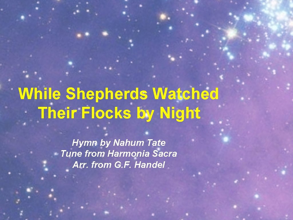While Shepherds Watched Their Flocks by Night Hymn by Nahum Tate Tune from Harmonia