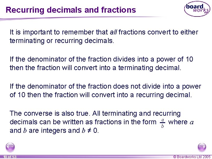 Recurring decimals and fractions It is important to remember that all fractions convert to