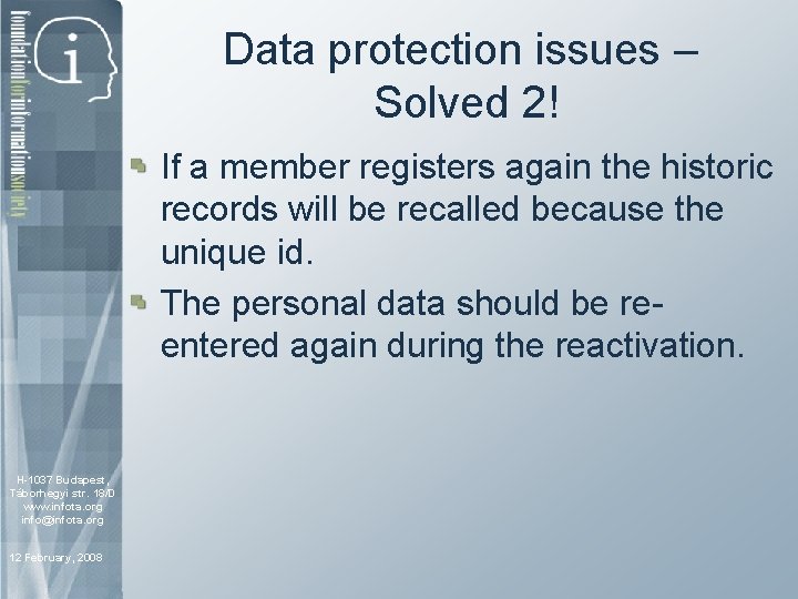 Data protection issues – Solved 2! If a member registers again the historic records