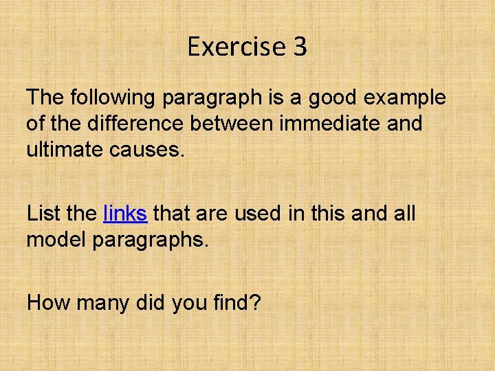 Exercise 3 The following paragraph is a good example of the difference between immediate