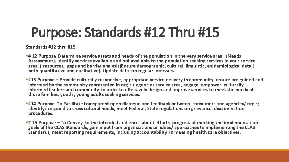 Purpose: Standards #12 Thru #15 Standards #12 thru #15 §# 12 Purpose Determine service