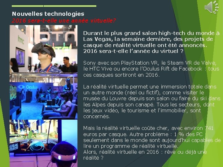 ____ Nouvelles technologies 2016 sera-t-elle une année virtuelle? Durant le plus grand salon high-tech