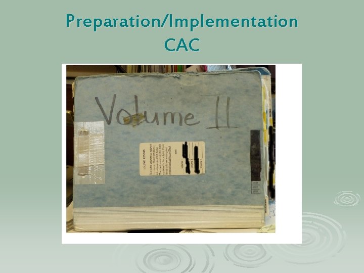 Preparation/Implementation CAC 