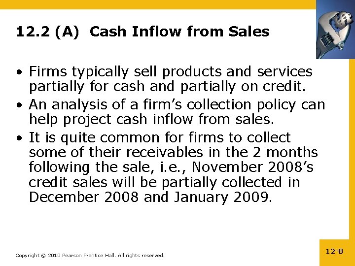 12. 2 (A) Cash Inflow from Sales • Firms typically sell products and services