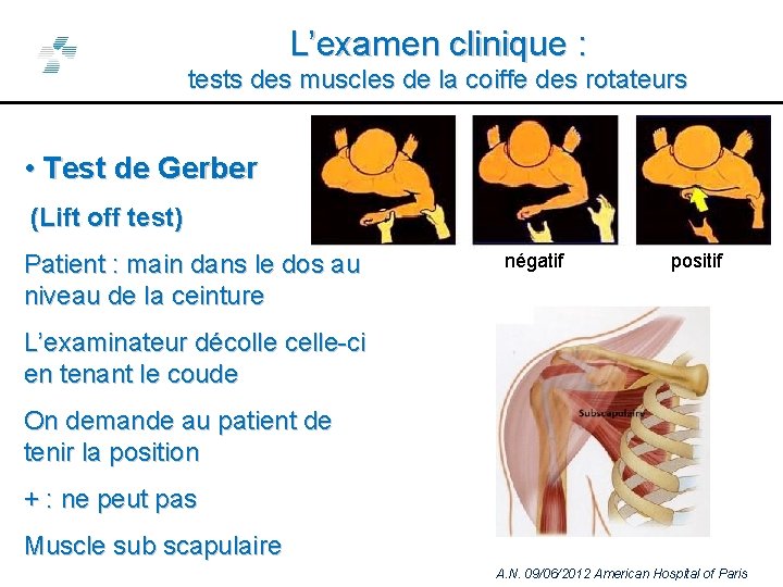 L’examen clinique : tests des muscles de la coiffe des rotateurs • Test de