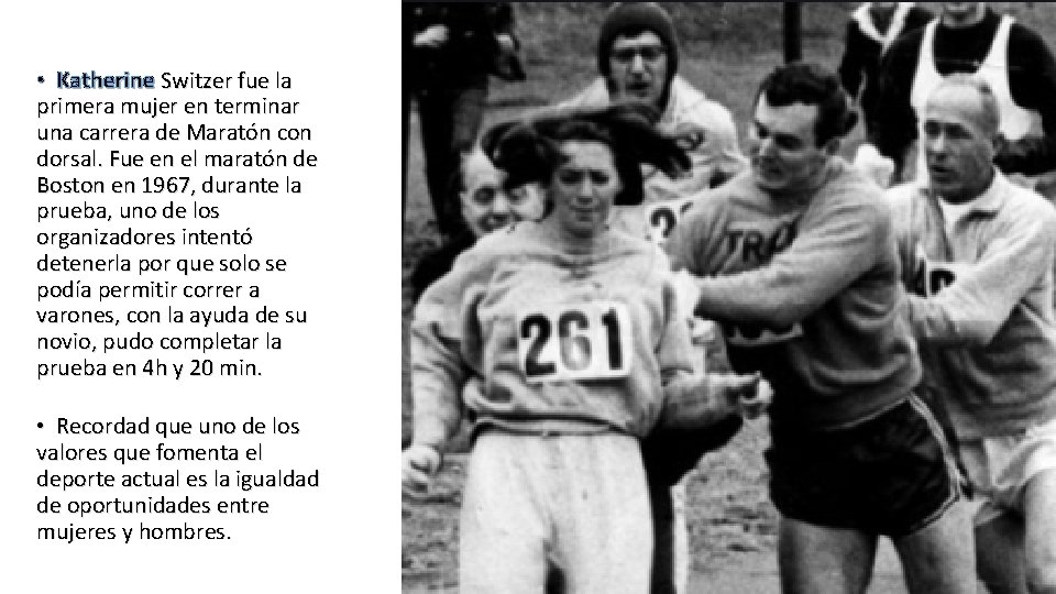  • Katherine Switzer fue la primera mujer en terminar una carrera de Maratón